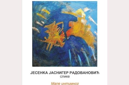 “Mape intimnog” – slike Jesenka Jasniger Radovanović