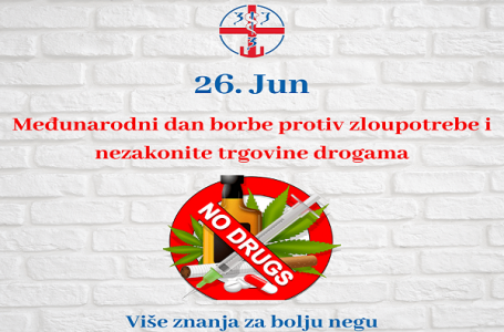 Međunarodni dan protiv zloupotrebe i nezakonite trgovine drogama – 26. jun