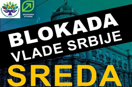 Ekološki ustanak najavio blokadu zgrade Vlade