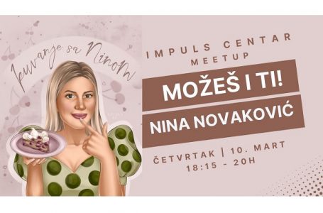 „Možeš i Ti“ sa Ninom Novaković – Impuls meetup