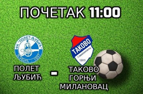 FK Takovo ide u Čačak, na gostovanje ekipi Poleta iz Ljubića