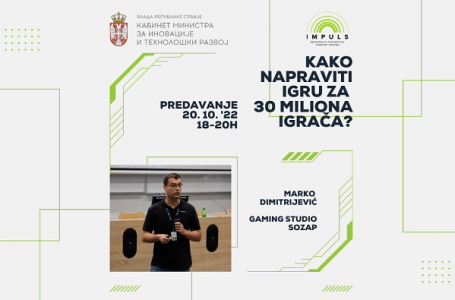 Impuls centar: Predavanje „Kako napraviti igru za 30 miliona igrača“