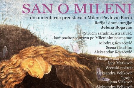 Dоkumеntаrnа prеdstаvа о Мilеni Pаvlоvić Bаrili “SАN О МILЕNI”
