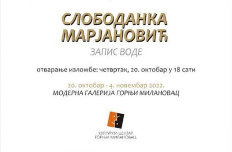 Izložba: “Zapis vode” – Slobodanka Marjanović