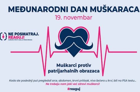 Danas je Međunarodni dan muškaraca – Pomozimo muškarcima i dečacima  