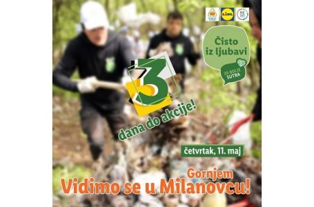 Karavan „Čisto iz ljubavi“ u Gornjem Milanovcu u četvrtak, 11. maja