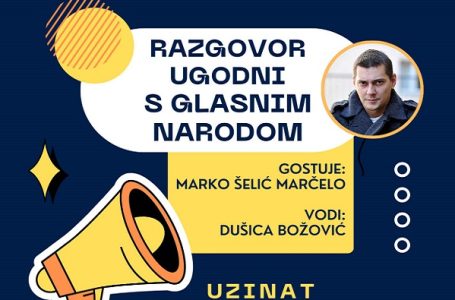 UZINAT: Tribina „Razgovor ugodni s glasnim narodom“; gost Marko Šelić Marčelo