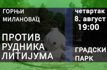Najavljen protest i u Gornjem Milanovcu protiv iskopavanja litijuma