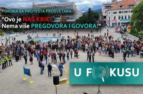 U FOKUSU: „Ovo je naš krik! Nema više pregovora i govora!“ (VIDEO)