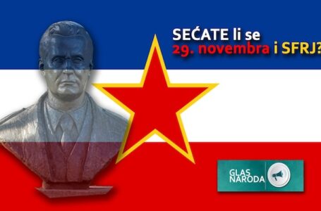 GLAS NARODA: Sećate li se 29. novembra i SFRJ? (VIDEO)