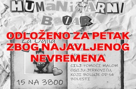 Humanitarni bazar za Ogija pomeren za petak zbog najavljenog nevremena