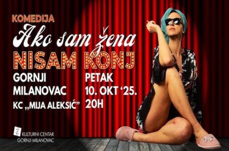 Urnebesna komedija: „Ako sam žena nisam konj“