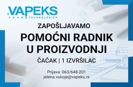 Vapeks zapošljava pomoćnog radnika u proizvodnji u Čačku